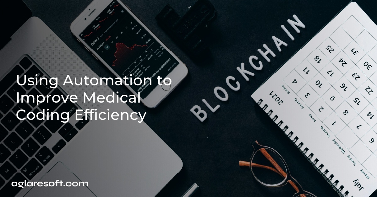 Using Automation to Improve Medical Coding Efficiency