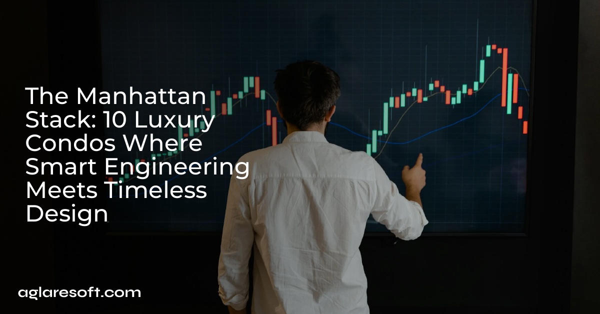 The Manhattan Stack: 10 Luxury Condos Where Smart Engineering Meets Timeless Design